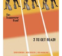 Tomorrow Band - 3 to Get Ready
