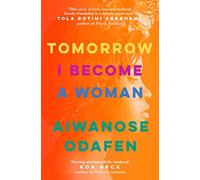 Tomorrow I Become a Woman