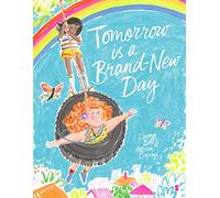 Tomorrow is a Brand-New Day