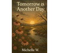 Tomorrow: Is another day (Light Series)