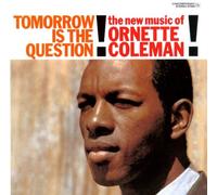 Tomorrow Is the Question