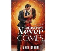 Tomorrow Never Comes: Vol 2