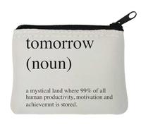 Tomorrow Noun A Mystical Lang Where 99% of All Human Productivity Is Stored - Monedero de neopreno (10 x 11 cm), color blanco, White, Talla única
