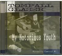 Tompall Glaser - My Notorious Youth, Hillbilly Central #1