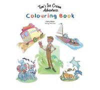 Tom's Ice Cream Adventures: Colouring Book