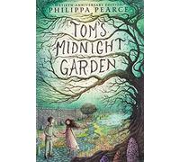Tom's Midnight Garden [Idioma Inglés]