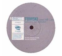 Tomski - Love Will Come [Vinilo]