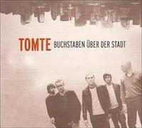 Tomte - Buchstaben Über der Stadt