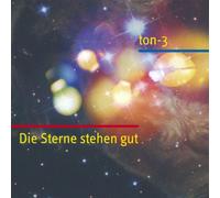 Ton-3 - Die Sterne Stehen Gut