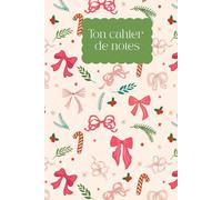 Ton Cahier de Notes - Picasaoule: Boucles de Noël