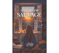 Ton coeur sauvage