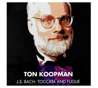 Ton Koopman - Bach, Js : Toccata & Fugue [Maestro]