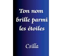 Ton nom brille parmi les étoiles