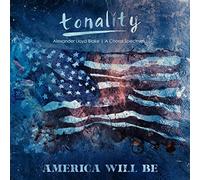 Tonality - America Will Be