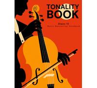 TONALITY BOOK: Cello Music Manuscript Notebook | 12-Stave Staff Paper for Students, Performers & Composers