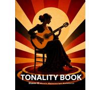 TONALITY BOOK: Classical Guitar Music Manuscript Notebook: 12-Stave Blank Staff Paper for Guitarists, Composers, Music Students and Classical Music Practice (TONALITY BOOK - Stage Lights Collection)