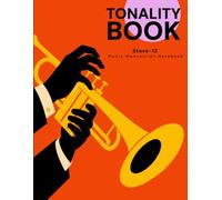 TONALITY BOOK: Trumpet Music Manuscript Notebook | 12-Stave Staff Paper for Trumpet Players, Brass Musicians & Students