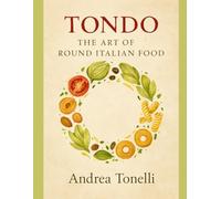 TONDO: The Art of Round Italian Food