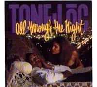 Tone Loc - All Through the Night / Pimp Without