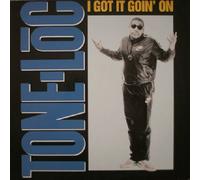 Tone Loc - I Got It Goin' On