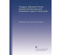 Tongass National Forest annual monitoring and evaluation report, fiscal year