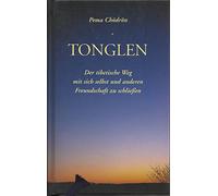 Tonglen: Der tibetische Weg mit sich selbst und anderen Freundschaft zu schließen
