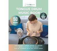 Tongue drum music book - 50 Popsongs - reading music notes not required: For diatonic tongue drums in C major with 8 / 11 / 13 / 14 / 15 reeds - playing by numbers with the tongue drum