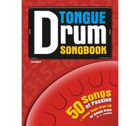 Tongue Drum Songbook: 50 Songs of Passion