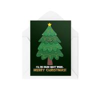 Tongue in Peach Divertidas tarjetas de Navidad - Árbol de Navidad I'll Be Dead Next Week - Feliz Navidad - Tarjetas de Navidad de humor oscuro - Tarjeta de Navidad única - CBH1891