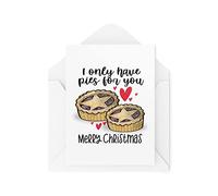 Tongue in Peach Divertidas tarjetas de Navidad novedosas | I Only Have Pies For You | Regalo de Navidad ingenioso y descarado | Bromas divertidas | CBH1396