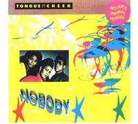 Tongue 'n' Cheek - Nobody