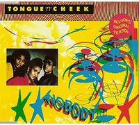 Tongue 'n' Cheek - Nobody