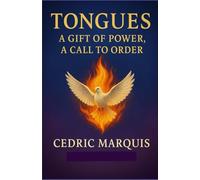 Tongues: A Gift of Power, A Call to Order