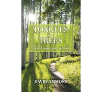 Tongues in Trees: Tales of Canyons, Rivers, and Woods