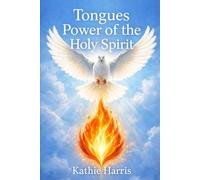 Tongues: The power of the Holy Spirit