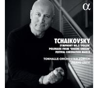 Tonhalle Orchester Zurich - Symphonie N° 3 Polonaise d'Eugène Onéguine-Marche de Couronnement