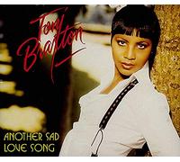 Toni Braxton - Another Sad Love Song