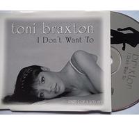 Braxton, Toni - I Don't Want to