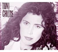 Toni Childs - Don'T Walk Away