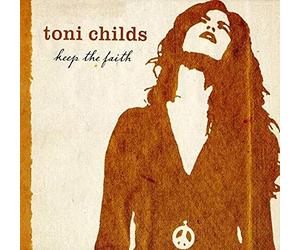 Toni Childs - Keep The Faith