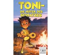 Toni - Die Hüter des Schatzes (Toni - Abenteuerwiese)