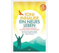Toni Innauer Ein neues Leben: Vom guten Vorsatz zur täglichen Gewo (Tapa blanda)