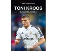 Toni Kroos: El Maestro Invisible
