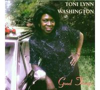 Toni Lynn Washington - Good Things
