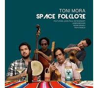 Toni Mora - Space Folklore (feat. Jean-Paul Estievenart & Pepa Niebla)