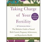 Toni Weschler Taking Charge of Your Fertility: T (Tapa blanda) (Importación USA)