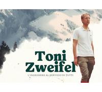 Toni Zweifel: L’ingegnere al servizio di tutti