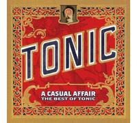Tonic - Casual Affair: the Best of