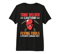Tonic Welder Caution Flying Tools Funny Welders Welding Camiseta Premium