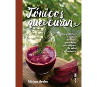 Tónicos que curan. Zumos, smoothies y elixires de la última generación para mejo: Zumos, Smoothies Y Elixirs De Ultima Generacion Para Mejorar La Salud Y El Bienestar (Plus vitae)